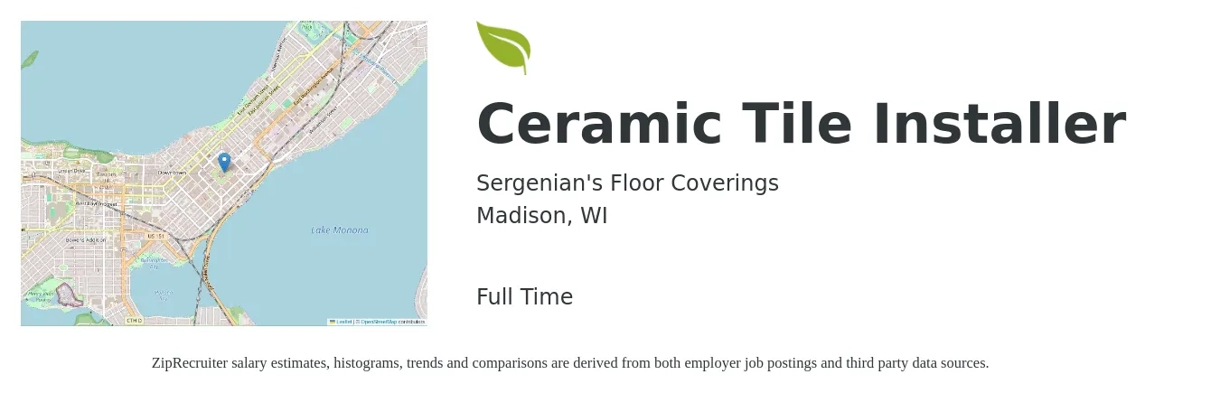 Sergenian's Floor Coverings job posting for a Ceramic Tile Installer in Madison, WI with a salary of $20 to $28 Hourly with a map of Madison location.