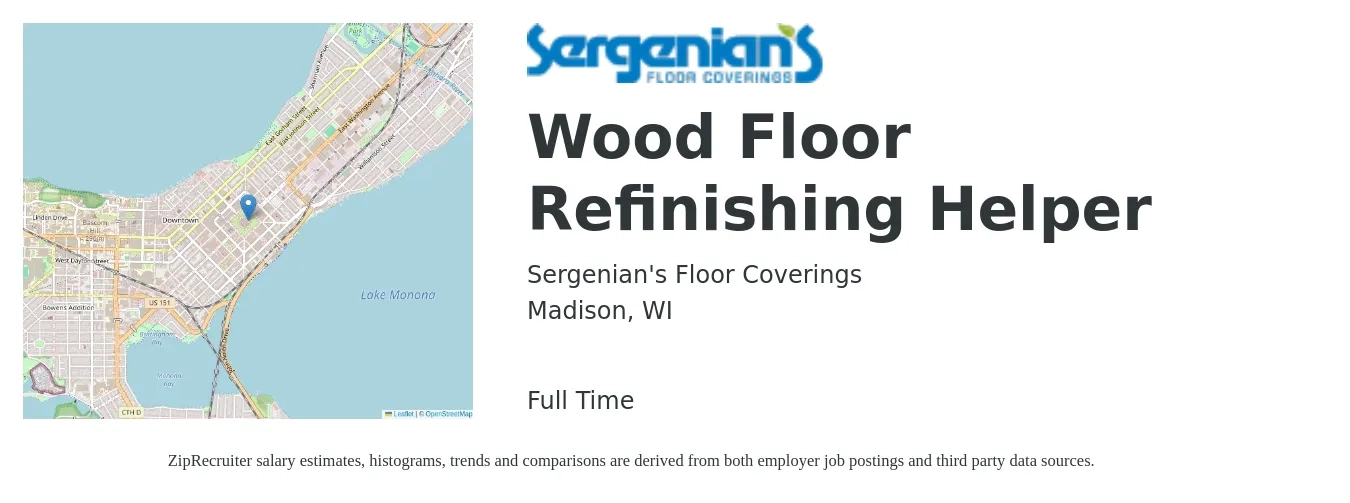 Sergenian's Floor Coverings job posting for a Wood Floor Refinishing Helper in Madison, WI with a salary of $19 to $26 Hourly with a map of Madison location.