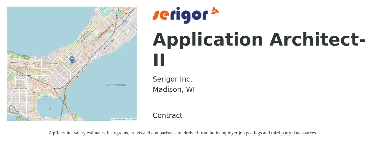 Serigor Inc. job posting for a Application Architect-II in Madison, WI with a salary of $64 to $82 Hourly with a map of Madison location.