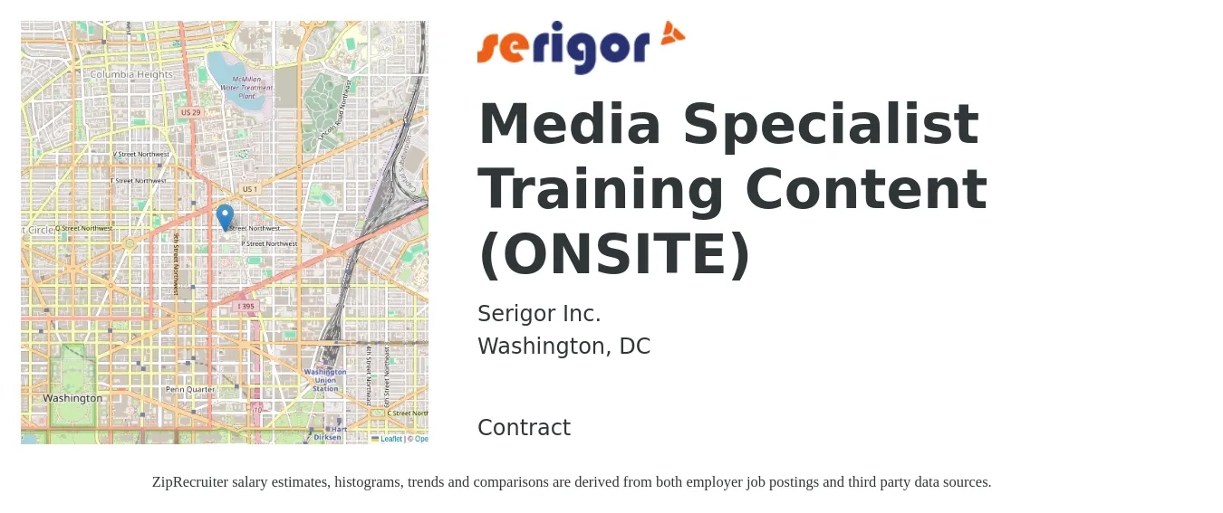 Serigor Inc. job posting for a Media Specialist Training Content (ONSITE) in Washington, DC with a salary of $26 to $42 Hourly with a map of Washington location.