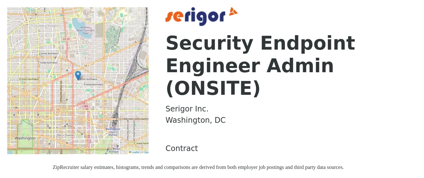 Serigor Inc. job posting for a Security Endpoint Engineer Admin (ONSITE) in Washington, DC with a salary of $57 to $79 Hourly with a map of Washington location.
