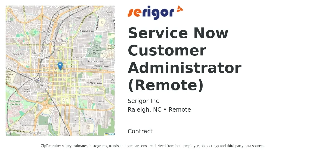 Serigor Inc. job posting for a Service Now Customer Administrator (Remote) in Raleigh, NC with a salary of $20 to $26 Hourly with a map of Raleigh location.