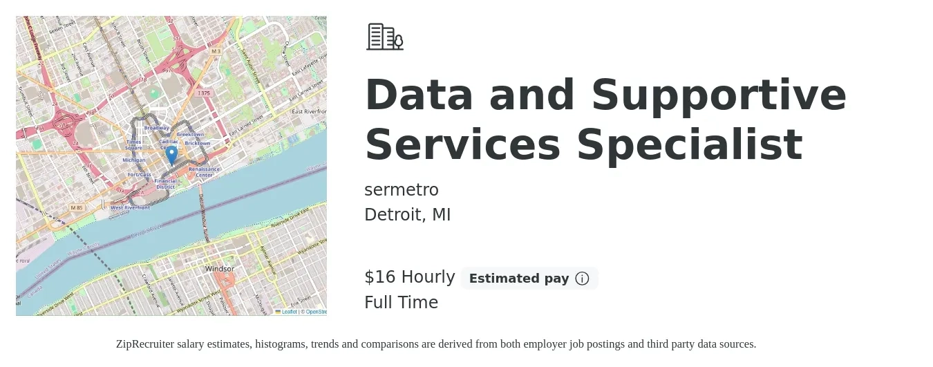 sermetro job posting for a Data and Supportive Services Specialist in Detroit, MI with a salary of $17 Hourly with a map of Detroit location.
