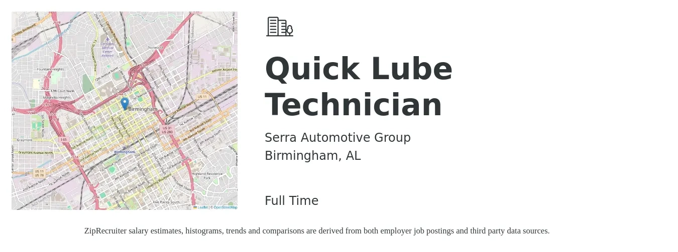 Serra Automotive Group job posting for a Quick Lube Technician in Birmingham, AL with a salary of $13 to $18 Hourly with a map of Birmingham location.
