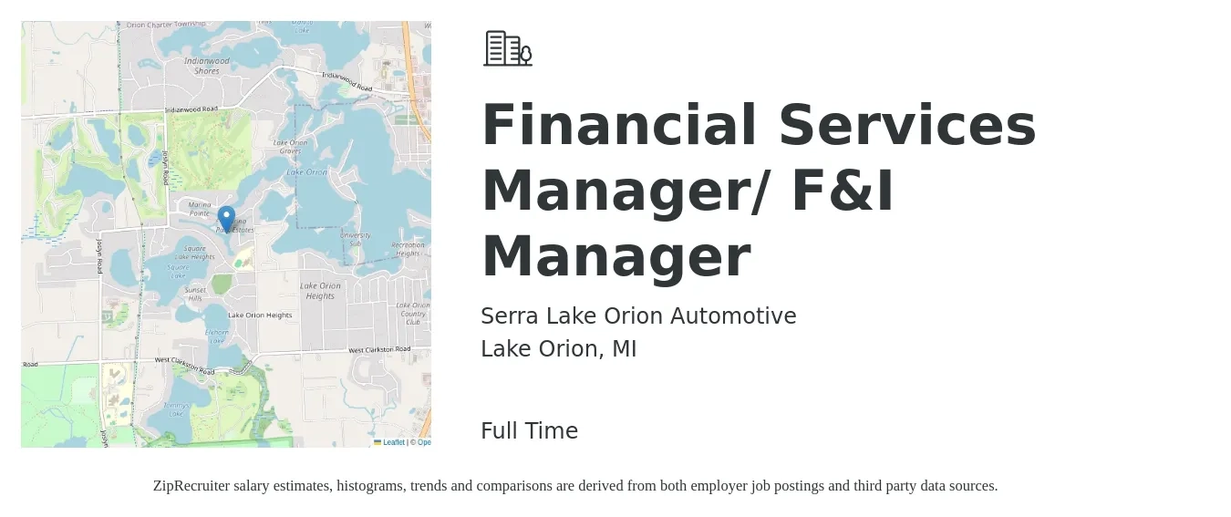 Serra Lake Orion Automotive job posting for a Financial Services Manager/ F&I Manager in Lake Orion, MI with a salary of $69,100 to $103,700 Yearly with a map of Lake Orion location.