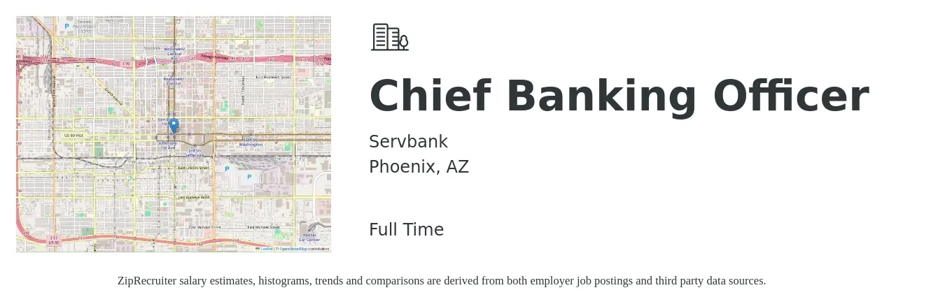 Servbank job posting for a Chief Banking Officer in Phoenix, AZ with a salary of $104,500 to $173,400 Yearly with a map of Phoenix location.