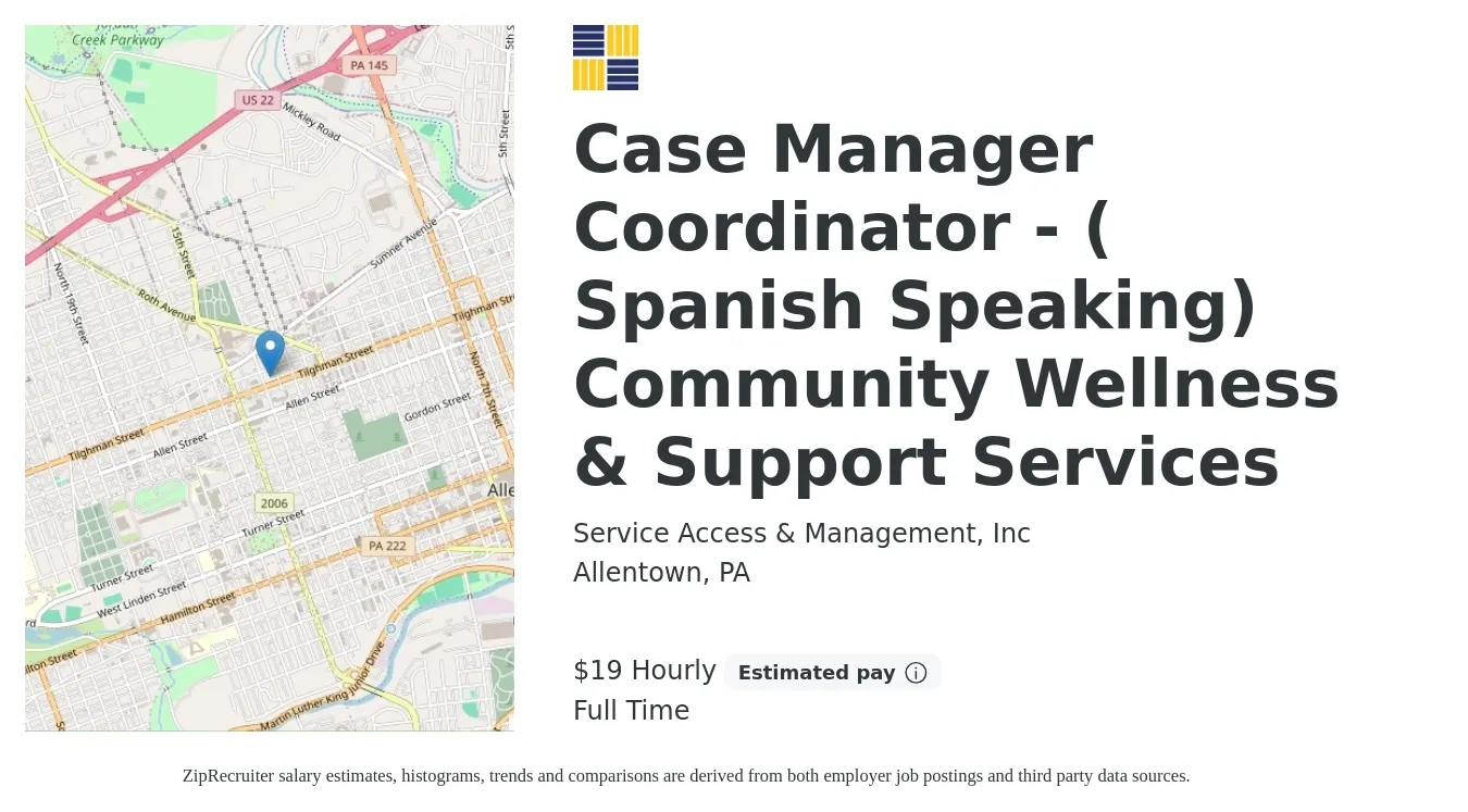 Service Access & Management, Inc job posting for a Case Manager Coordinator - ( Spanish Speaking) Community Wellness & Support Services in Allentown, PA with a salary of $20 Hourly with a map of Allentown location.