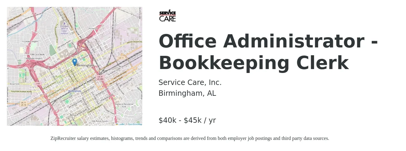 Service Care, Inc. job posting for a Office Administrator - Bookkeeping Clerk in Birmingham, AL with a salary of $40,000 to $45,000 Yearly with a map of Birmingham location.