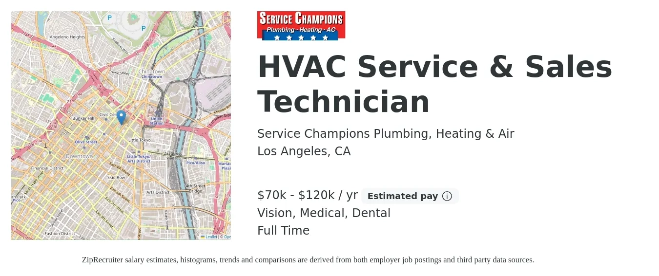 Service Champions Plumbing, Heating & Air job posting for a HVAC Service & Sales Technician in Los Angeles, CA with a salary of $70,000 to $120,000 Yearly and benefits including life_insurance, medical, pto, vision, and dental with a map of Los Angeles location.