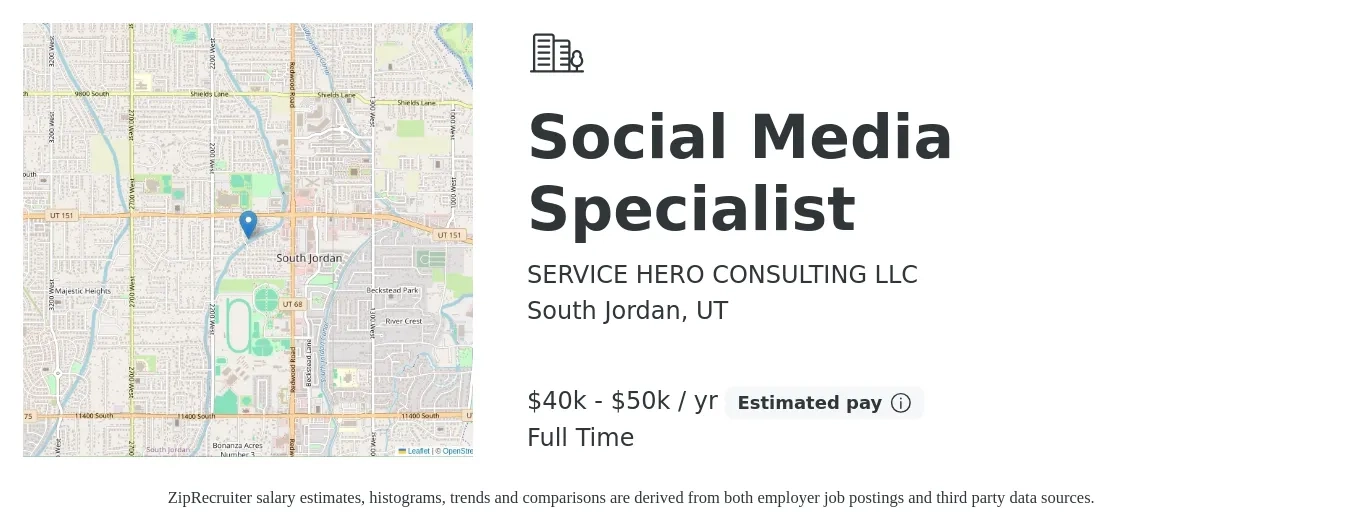 SERVICE HERO CONSULTING LLC job posting for a Social Media Specialist in South Jordan, UT with a salary of $40,000 to $50,000 Yearly with a map of South Jordan location.