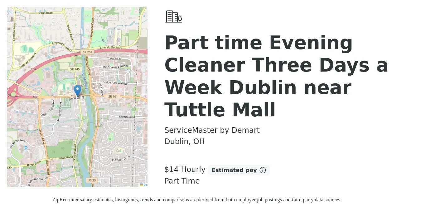 ServiceMaster by Demart job posting for a Part time Evening Cleaner Three Days a Week Dublin near Tuttle Mall in Dublin, OH with a salary of $15 Hourly with a map of Dublin location.