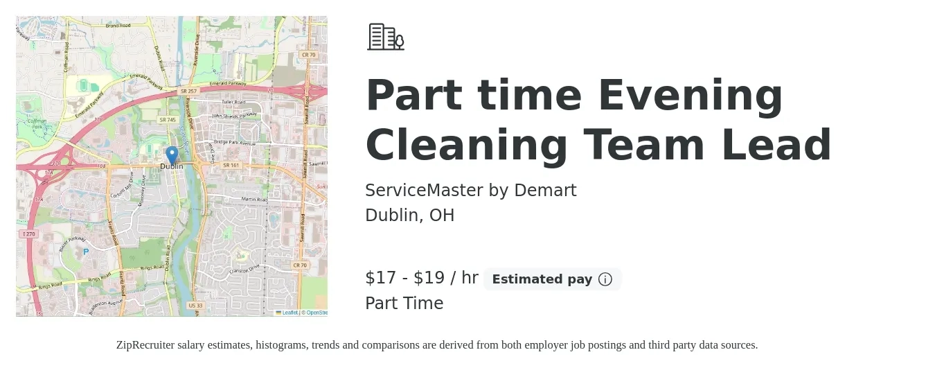 ServiceMaster by Demart job posting for a Part time Evening Cleaning Team Lead in Dublin, OH with a salary of $18 to $20 Hourly with a map of Dublin location.