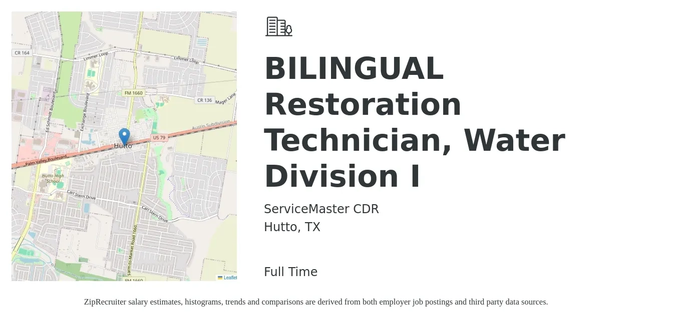 ServiceMaster CDR job posting for a BILINGUAL Restoration Technician, Water Division I in Hutto, TX with a salary of $18 to $23 Hourly with a map of Hutto location.