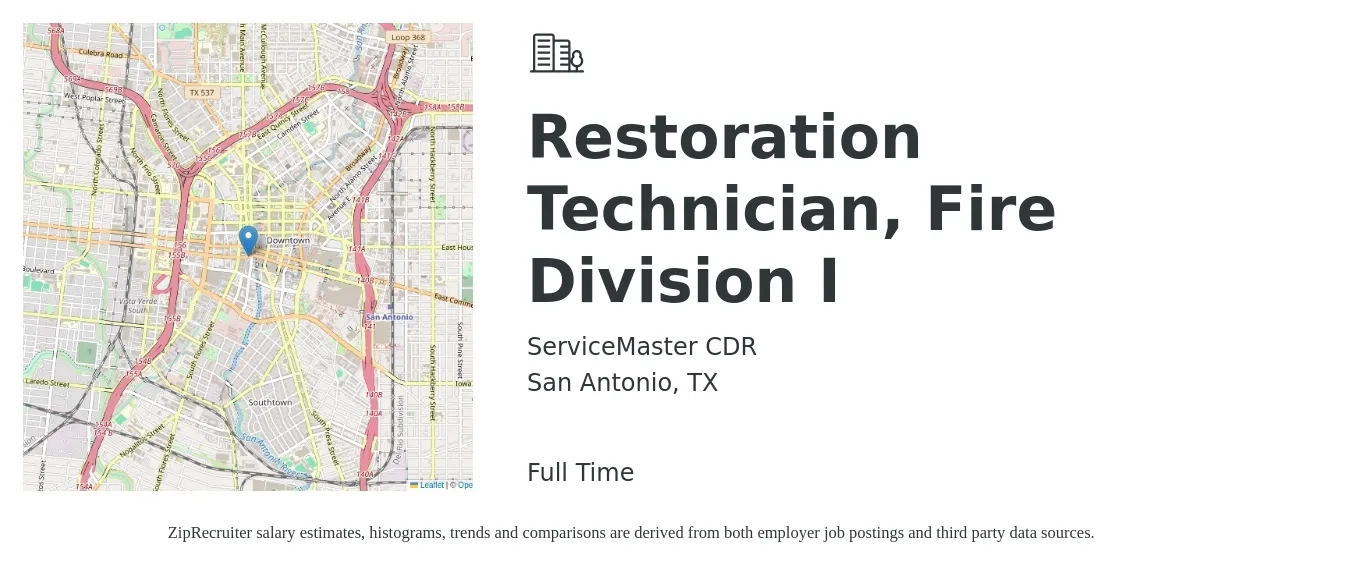 ServiceMaster CDR job posting for a Restoration Technician, Fire Division I in San Antonio, TX with a salary of $17 to $24 Hourly with a map of San Antonio location.