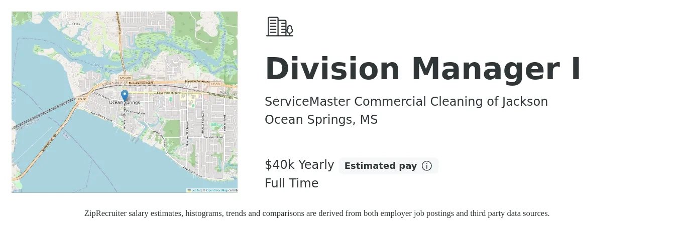ServiceMaster Commercial Cleaning of Jackson job posting for a Division Manager I in Ocean Springs, MS with a salary of $40,000 Yearly with a map of Ocean Springs location.
