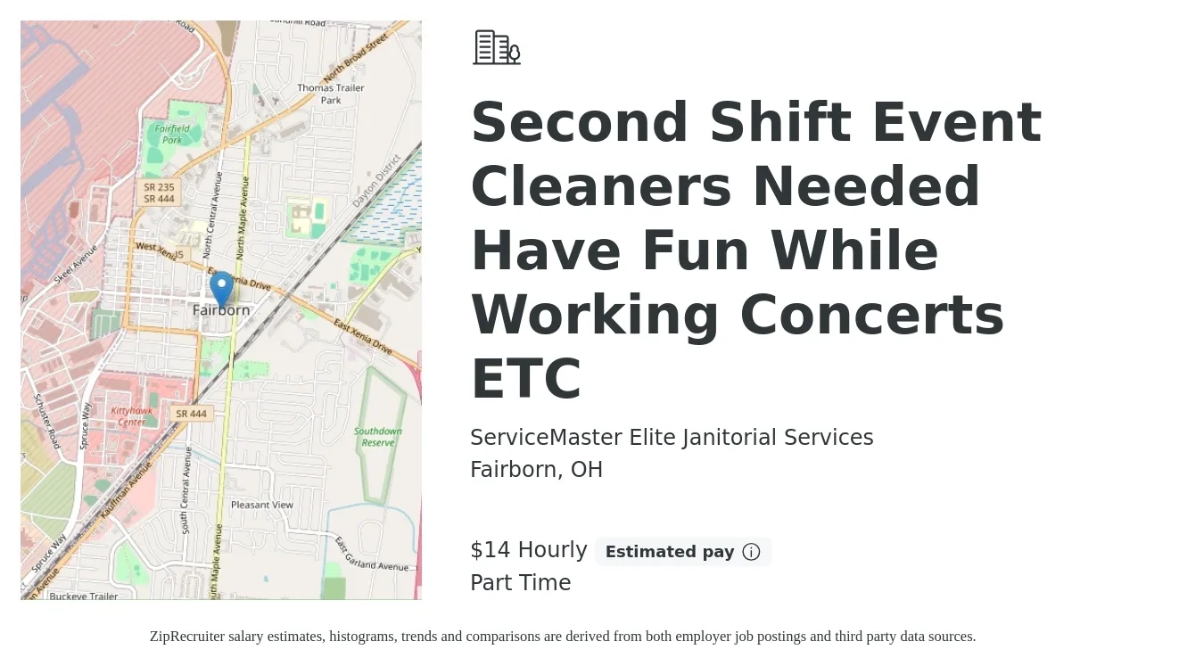 ServiceMaster Elite Janitorial Services job posting for a Second Shift Event Cleaners Needed Have Fun While Working Concerts ETC in Fairborn, OH with a salary of $16 Hourly with a map of Fairborn location.