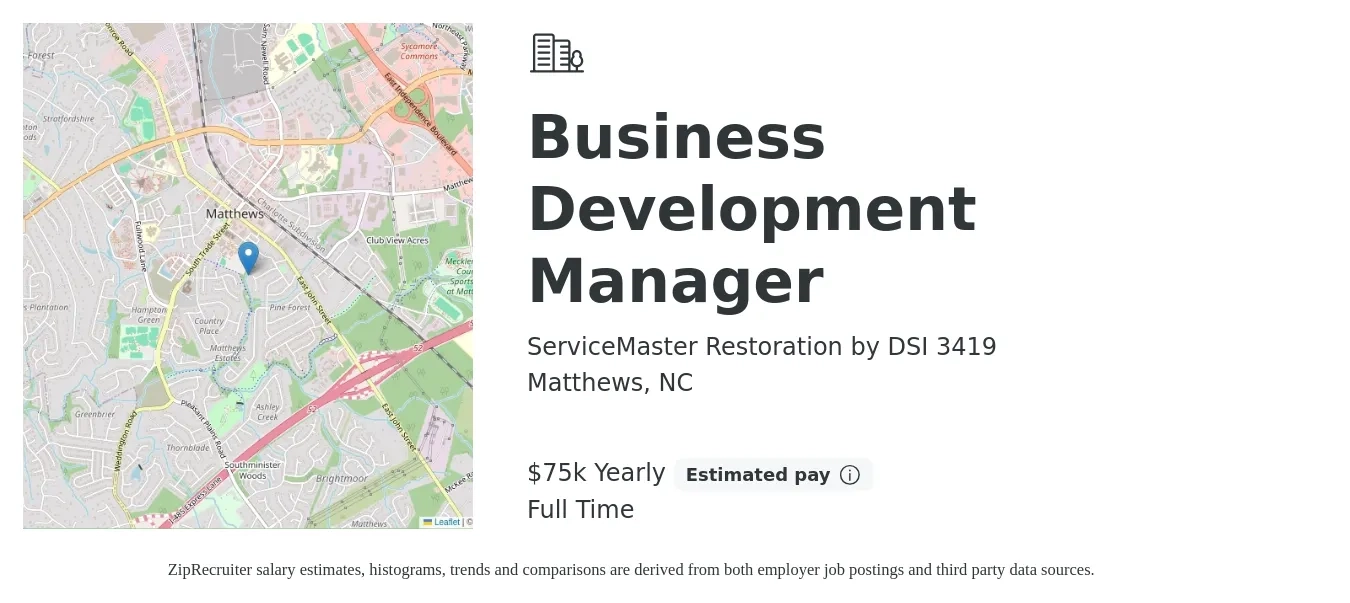 ServiceMaster Restoration by DSI 3419 job posting for a Business Development Manager in Matthews, NC with a salary of $75,000 Yearly with a map of Matthews location.