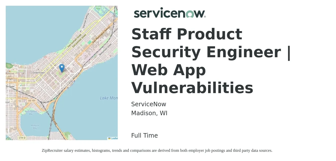 ServiceNow job posting for a Staff Product Security Engineer | Web App Vulnerabilities in Madison, WI with a salary of $69,600 to $126,000 Yearly with a map of Madison location.