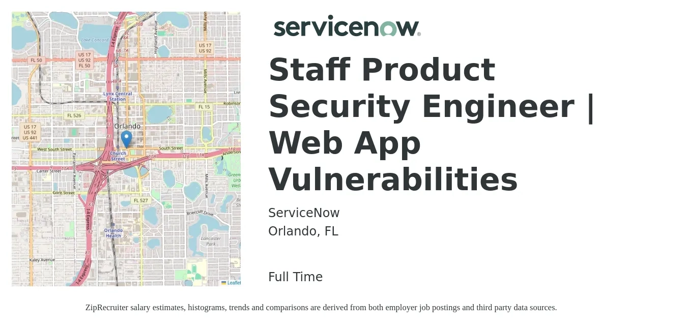ServiceNow job posting for a Staff Product Security Engineer | Web App Vulnerabilities in Orlando, FL with a salary of $60,000 to $108,800 Yearly with a map of Orlando location.