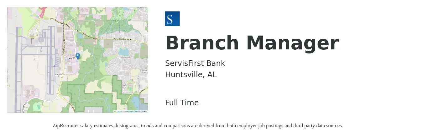 ServisFirst Bank job posting for a Branch Manager in Huntsville, AL with a salary of $53,100 to $80,100 Yearly with a map of Huntsville location.