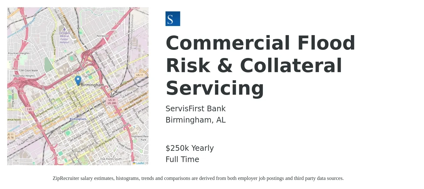 ServisFirst Bank job posting for a Commercial Flood Risk & Collateral Servicing in Birmingham, AL with a salary of $250,000 Yearly with a map of Birmingham location.