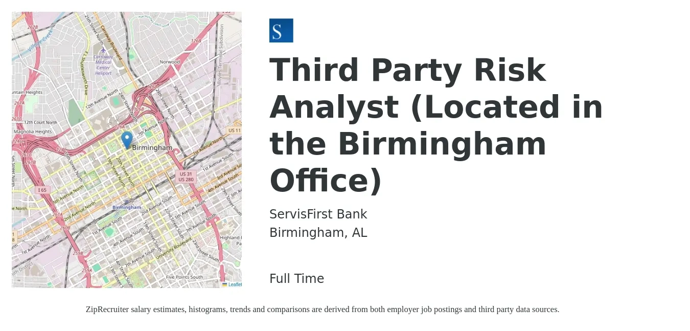 ServisFirst Bank job posting for a Third Party Risk Analyst (Located in the Birmingham Office) in Birmingham, AL with a salary of $29 to $48 Hourly with a map of Birmingham location.