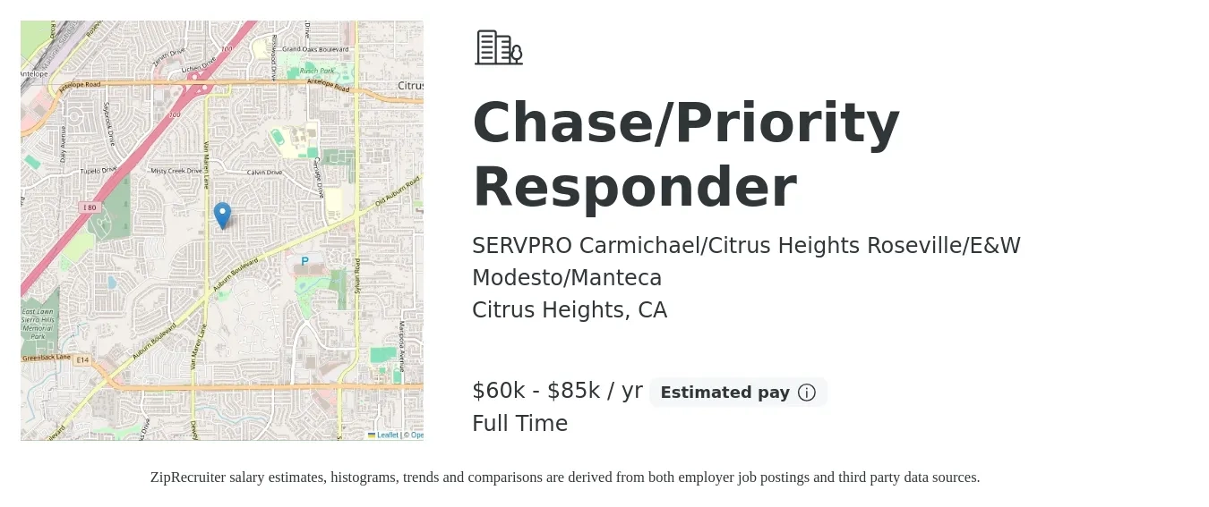 SERVPRO Carmichael/Citrus Heights Roseville/E&W Modesto/Manteca job posting for a Chase/Priority Responder in Citrus Heights, CA with a salary of $60,000 to $85,000 Yearly with a map of Citrus Heights location.