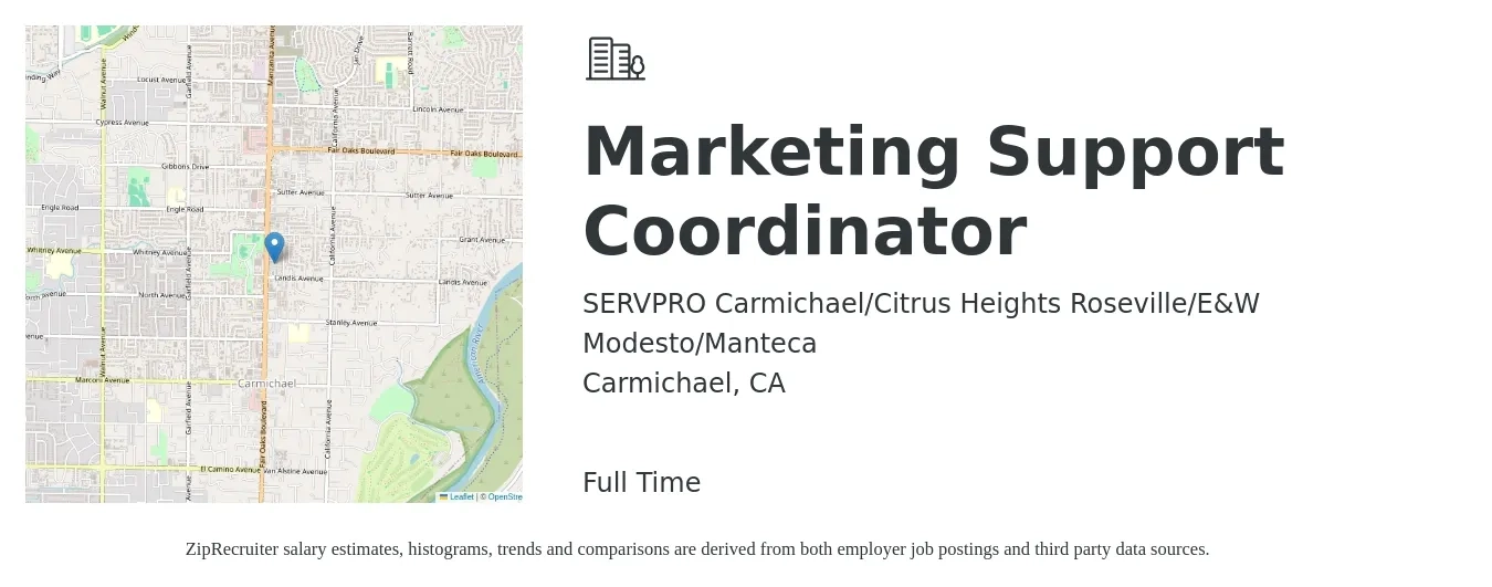 SERVPRO Carmichael/Citrus Heights Roseville/E&W Modesto/Manteca job posting for a Marketing Support Coordinator in Carmichael, CA with a salary of $17 to $22 Hourly with a map of Carmichael location.