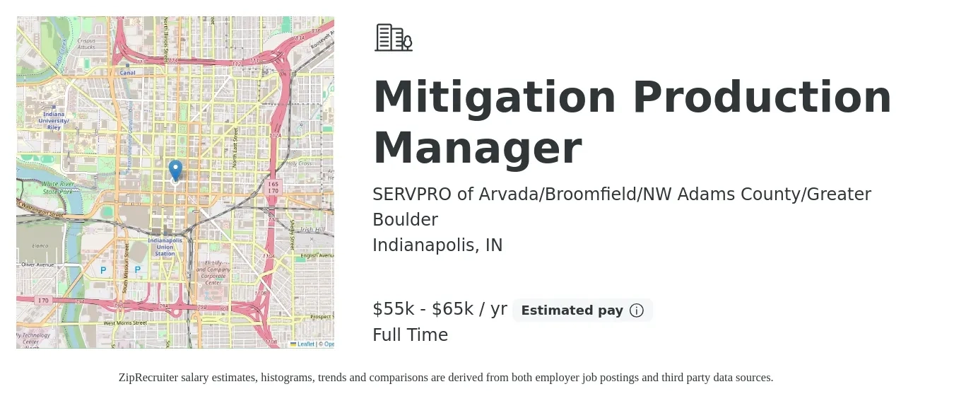 SERVPRO of Arvada/Broomfield/NW Adams County/Greater Boulder job posting for a Mitigation Production Manager in Indianapolis, IN with a salary of $55,000 to $65,000 Yearly with a map of Indianapolis location.