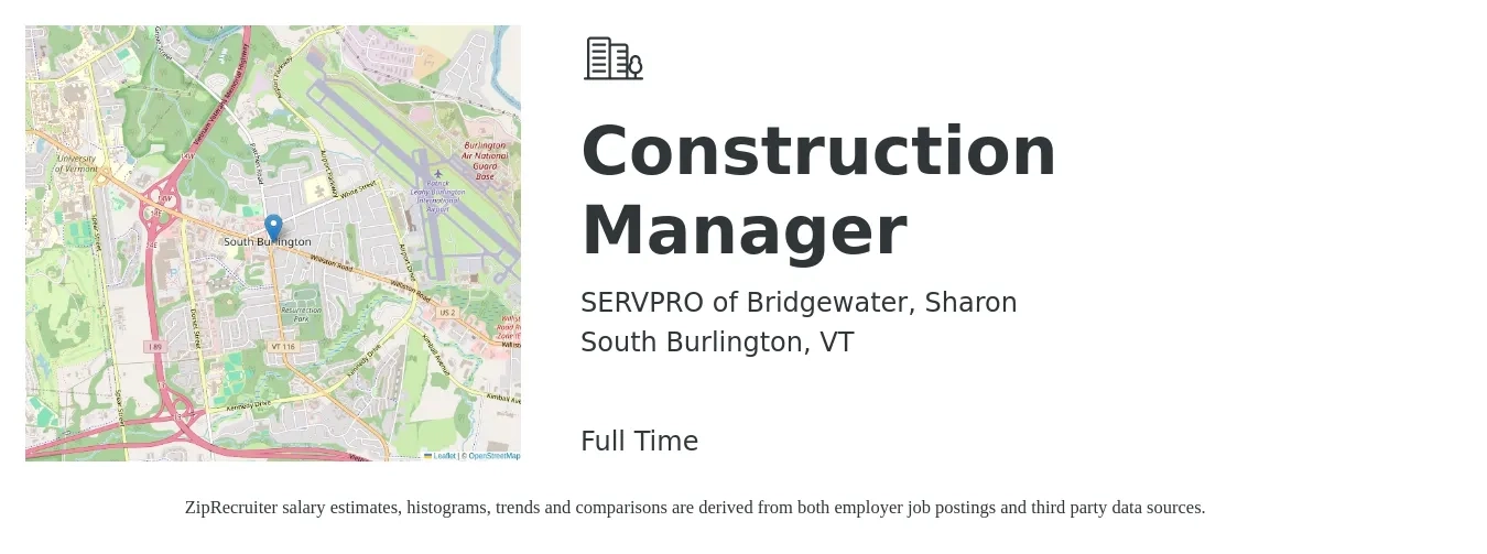 SERVPRO of Bridgewater, Sharon job posting for a Construction Manager in South Burlington, VT with a salary of $71,300 to $115,900 Yearly with a map of South Burlington location.