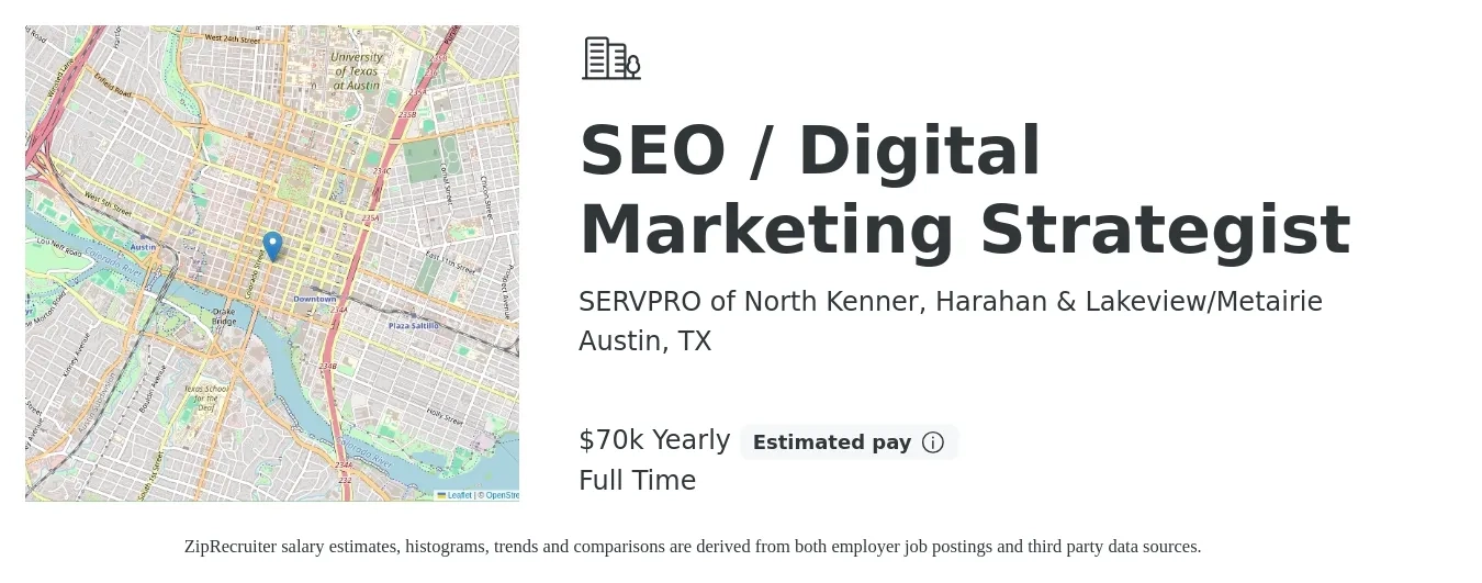 SERVPRO of North Kenner, Harahan & Lakeview/Metairie job posting for a SEO / Digital Marketing Strategist in Austin, TX with a salary of $70,000 Yearly with a map of Austin location.