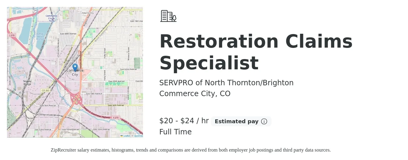 SERVPRO of North Thornton/Brighton job posting for a Restoration Claims Specialist in Commerce City, CO with a salary of $21 to $25 Hourly with a map of Commerce City location.