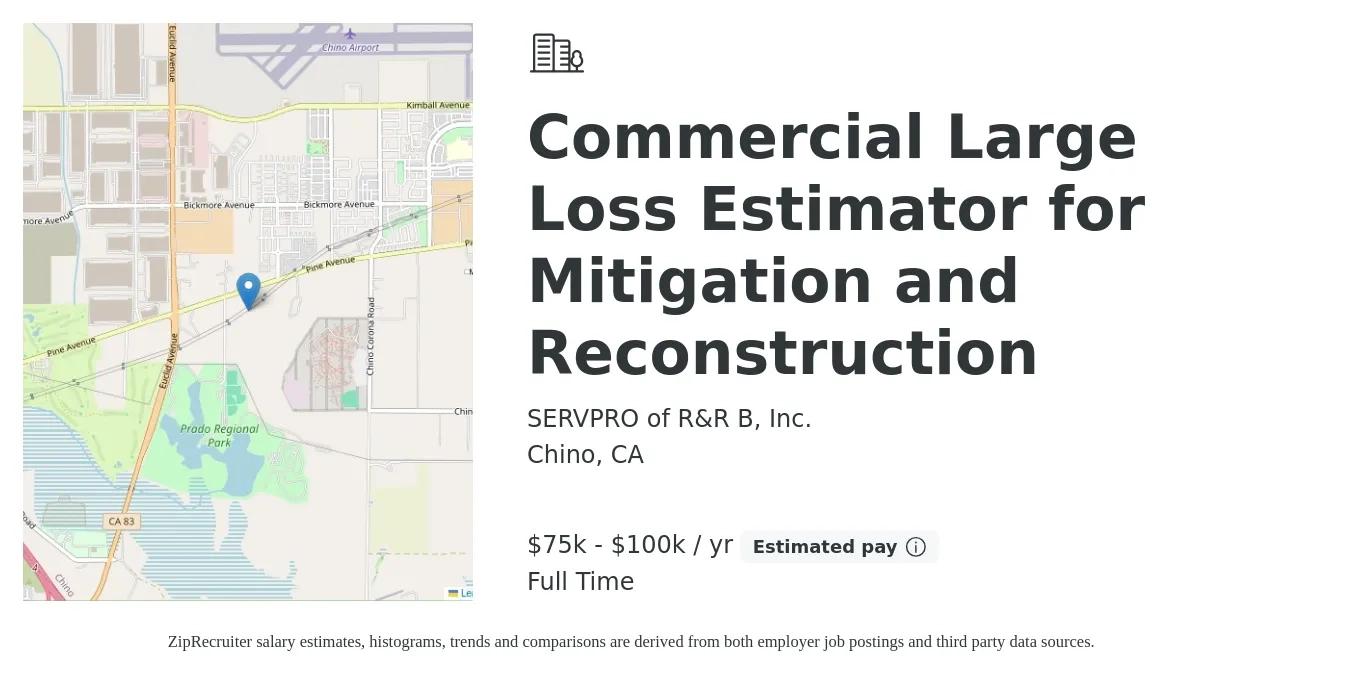 SERVPRO of R&R B, Inc. job posting for a Commercial Large Loss Estimator for Mitigation and Reconstruction in Chino, CA with a salary of $75,000 to $100,000 Yearly with a map of Chino location.