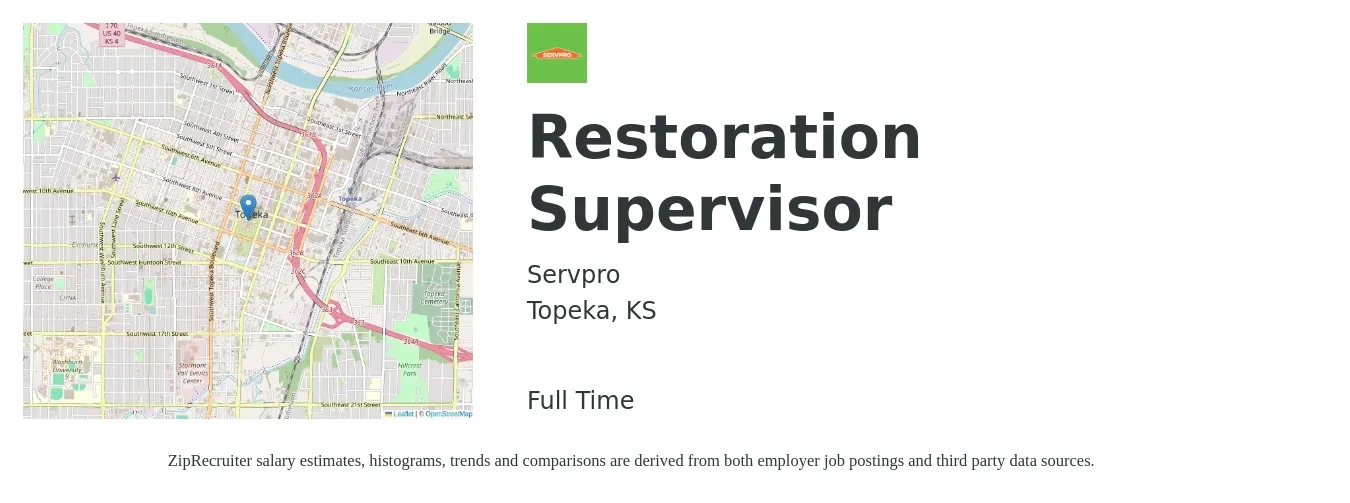 Servpro job posting for a Restoration Supervisor in Topeka, KS with a salary of $18 to $22 Hourly with a map of Topeka location.