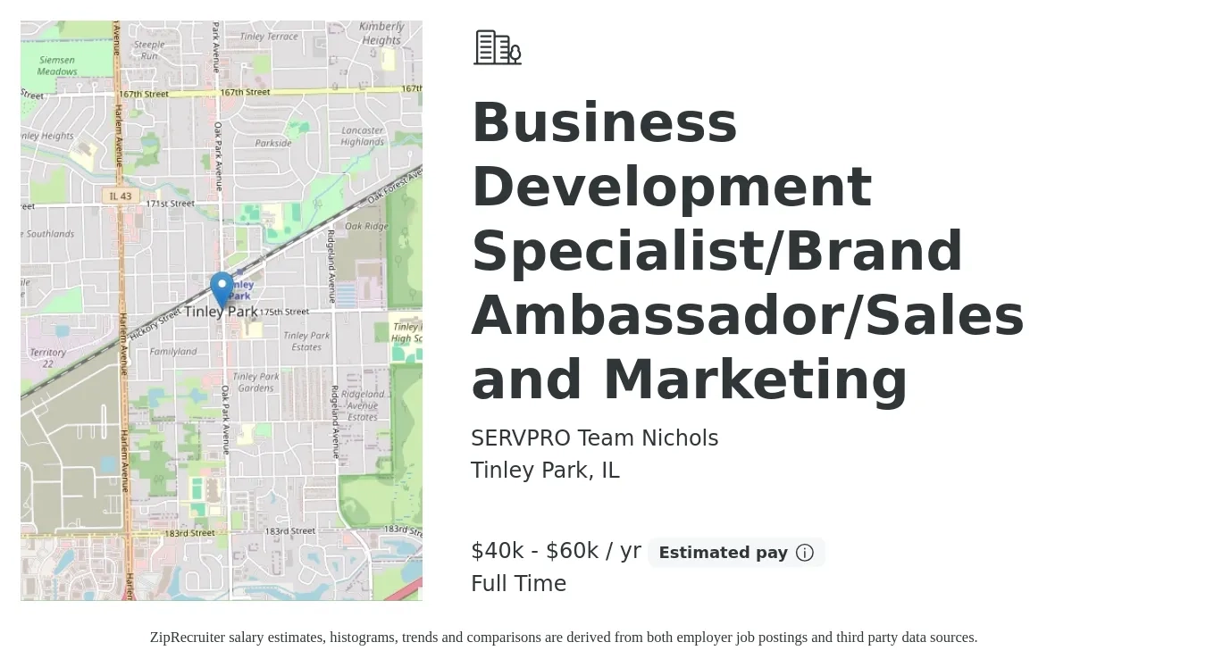 SERVPRO Team Nichols job posting for a Business Development Specialist/Brand Ambassador/Sales and Marketing in Tinley Park, IL with a salary of $40,000 to $60,000 Yearly with a map of Tinley Park location.