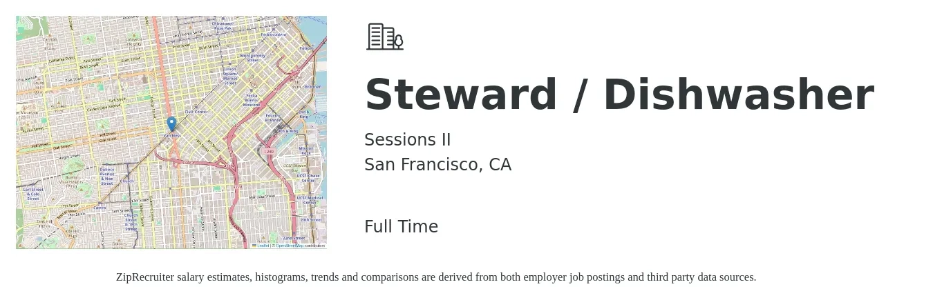Sessions II job posting for a Steward / Dishwasher in San Francisco, CA with a salary of $20 Hourly with a map of San Francisco location.