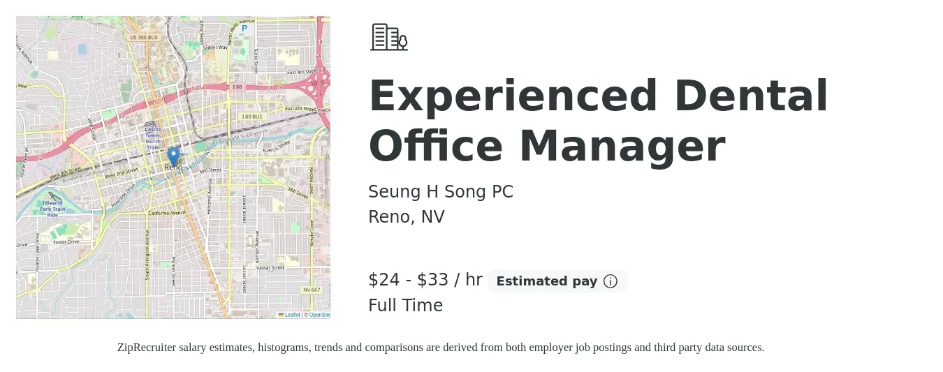 Seung H Song PC job posting for a Experienced Dental Office Manager in Reno, NV with a salary of $25 to $35 Hourly with a map of Reno location.