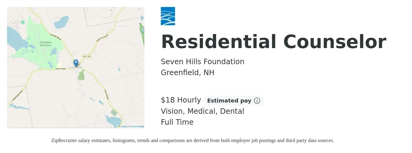 Seven Hills Foundation job posting for a Residential Counselor in Greenfield, NH with a salary of $20 Hourly and benefits including life_insurance, medical, retirement, vision, and dental with a map of Greenfield location.