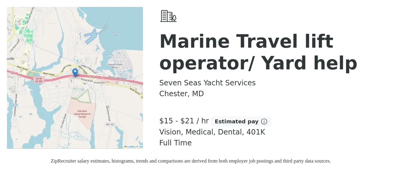 Seven Seas Yacht Services job posting for a Marine Travel lift operator/ Yard help in Chester, MD with a salary of $16 to $22 Hourly and benefits including vision, 401k, dental, life_insurance, and medical with a map of Chester location.