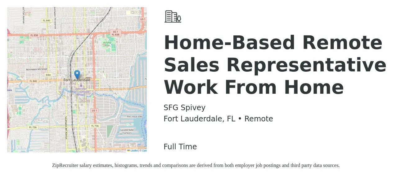 SFG Spivey job posting for a Home-Based Remote Sales Representative Work From Home in Fort Lauderdale, FL with a salary of $51,100 to $88,900 Yearly with a map of Fort Lauderdale location.