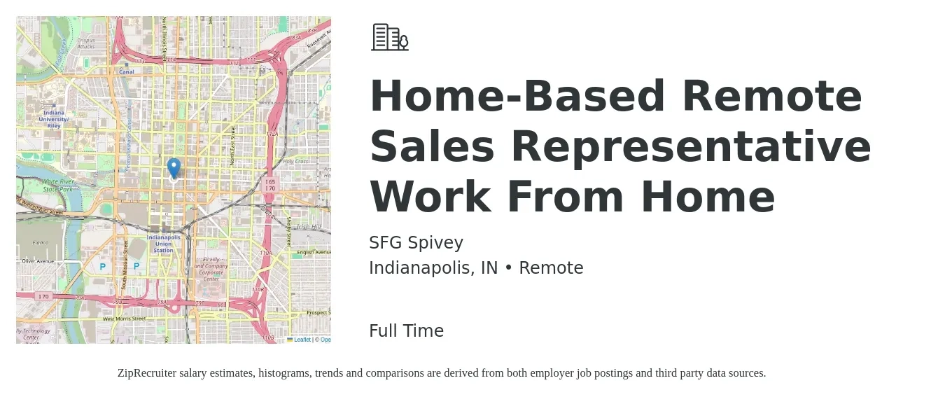 SFG Spivey job posting for a Home-Based Remote Sales Representative Work From Home in Indianapolis, IN with a salary of $46,900 to $81,600 Yearly with a map of Indianapolis location.