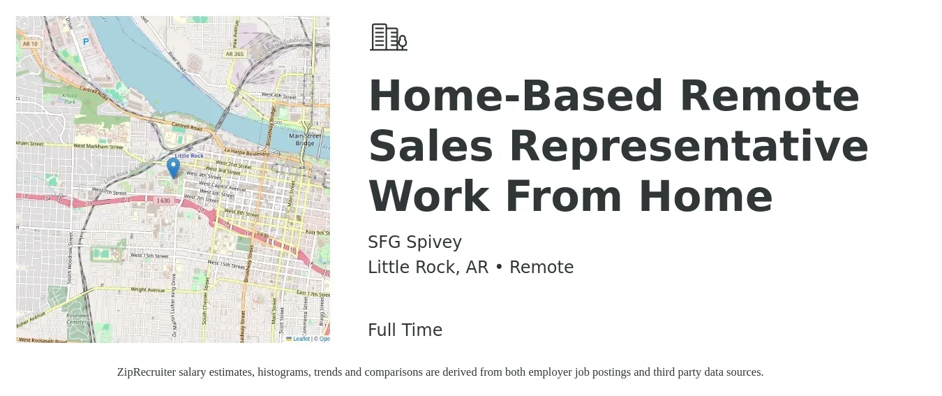 SFG Spivey job posting for a Home-Based Remote Sales Representative Work From Home in Little Rock, AR with a salary of $51,100 to $88,900 Yearly with a map of Little Rock location.