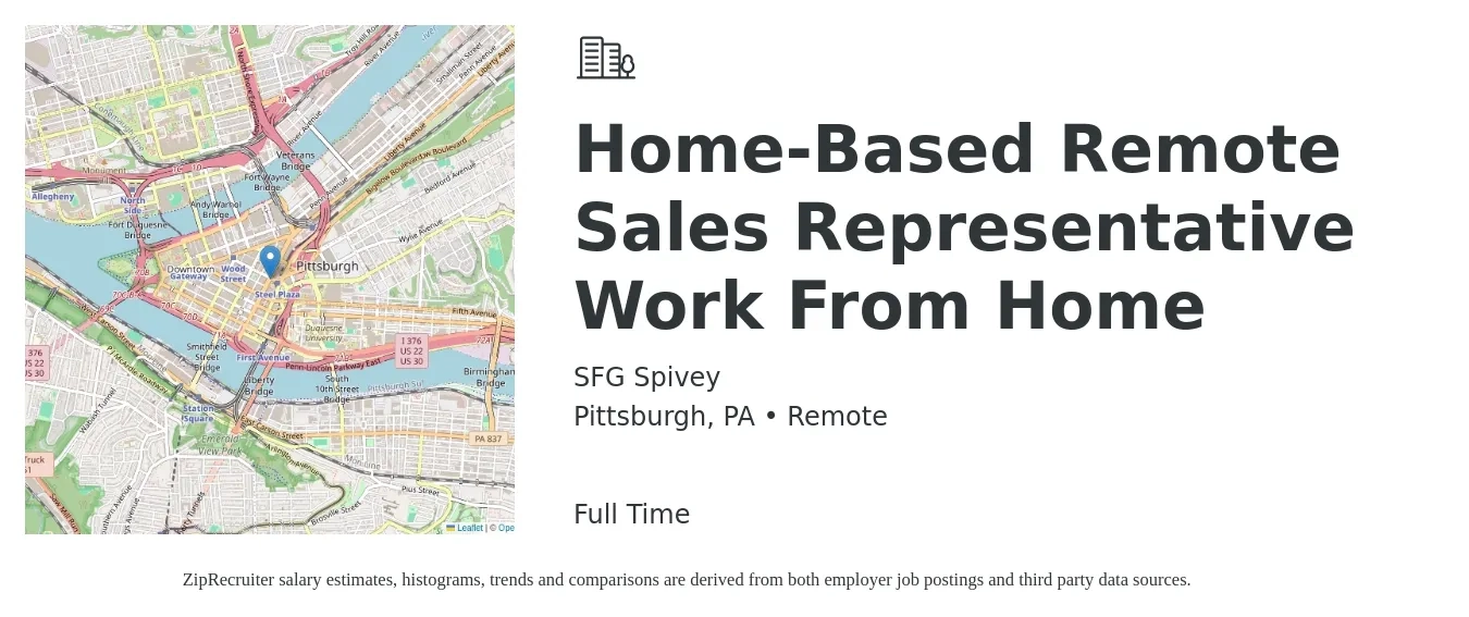 SFG Spivey job posting for a Home-Based Remote Sales Representative Work From Home in Pittsburgh, PA with a salary of $51,900 to $90,300 Yearly with a map of Pittsburgh location.