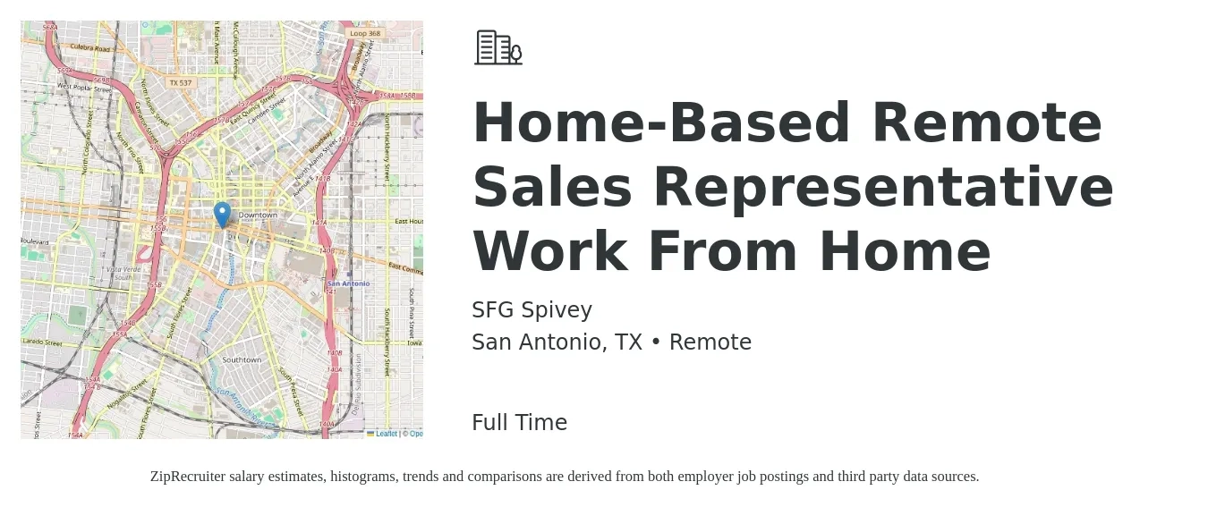 SFG Spivey job posting for a Home-Based Remote Sales Representative Work From Home in San Antonio, TX with a salary of $48,300 to $83,900 Yearly with a map of San Antonio location.