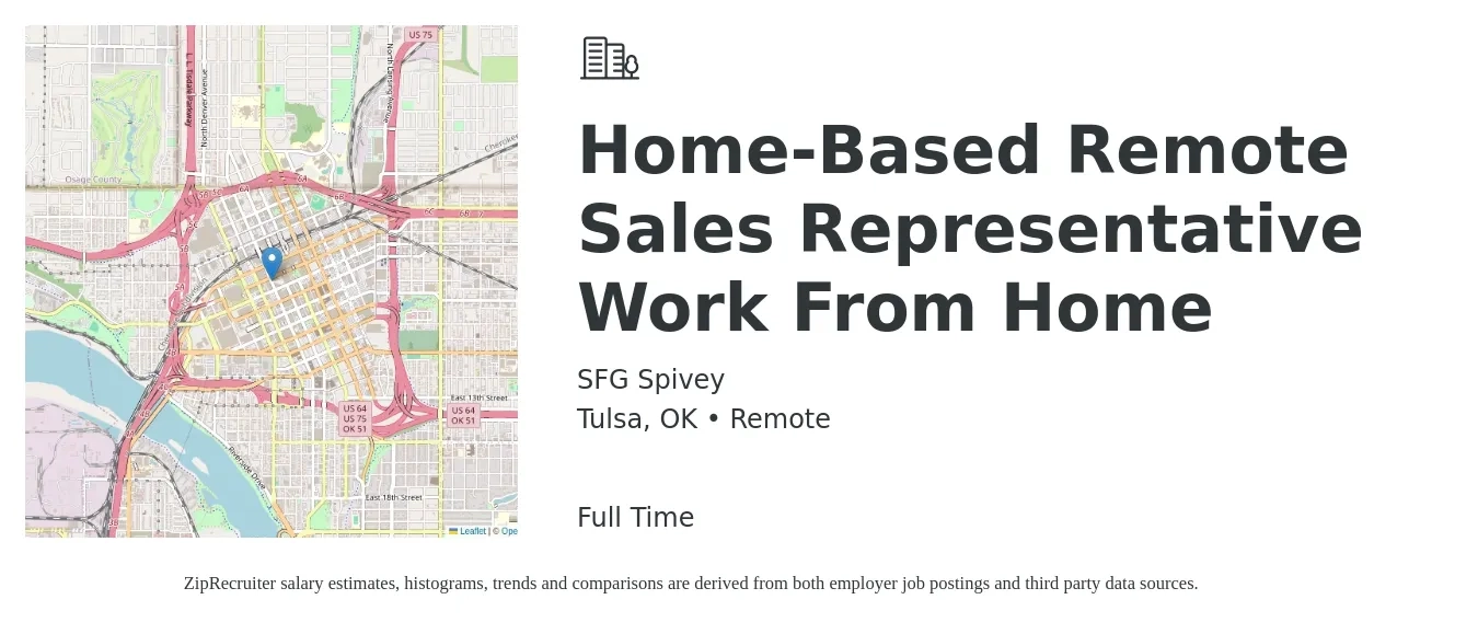 SFG Spivey job posting for a Home-Based Remote Sales Representative Work From Home in Tulsa, OK with a salary of $46,900 to $81,500 Yearly with a map of Tulsa location.