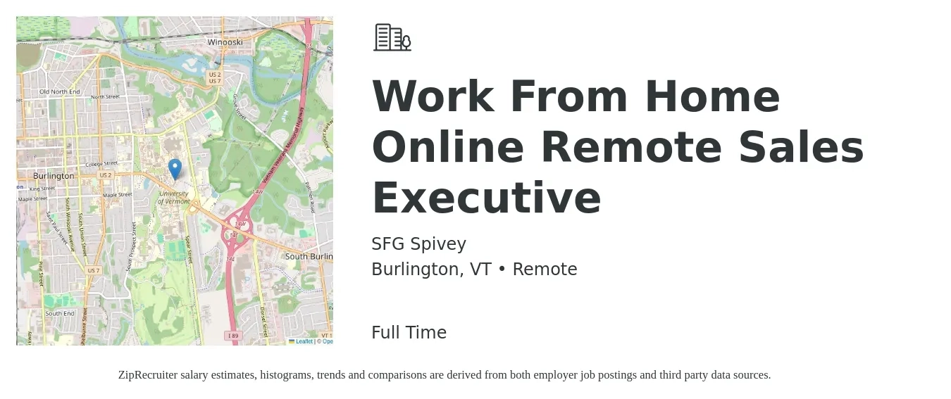 SFG Spivey job posting for a Work From Home Online Remote Sales Executive in Burlington, VT with a salary of $65,000 to $114,800 Yearly with a map of Burlington location.