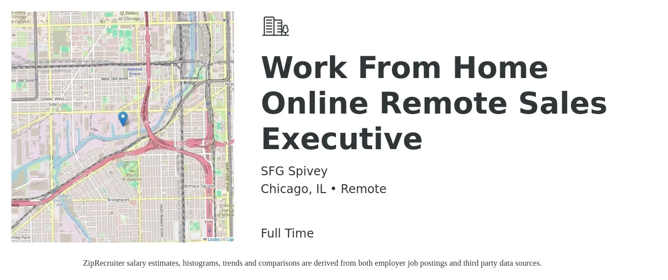SFG Spivey job posting for a Work From Home Online Remote Sales Executive in Chicago, IL with a salary of $68,000 to $120,100 Yearly with a map of Chicago location.