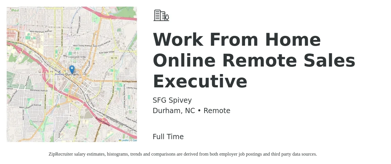 SFG Spivey job posting for a Work From Home Online Remote Sales Executive in Durham, NC with a salary of $63,800 to $112,600 Yearly with a map of Durham location.