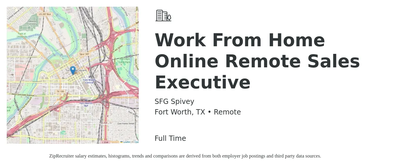 SFG Spivey job posting for a Work From Home Online Remote Sales Executive in Fort Worth, TX with a salary of $63,200 to $111,500 Yearly with a map of Fort Worth location.