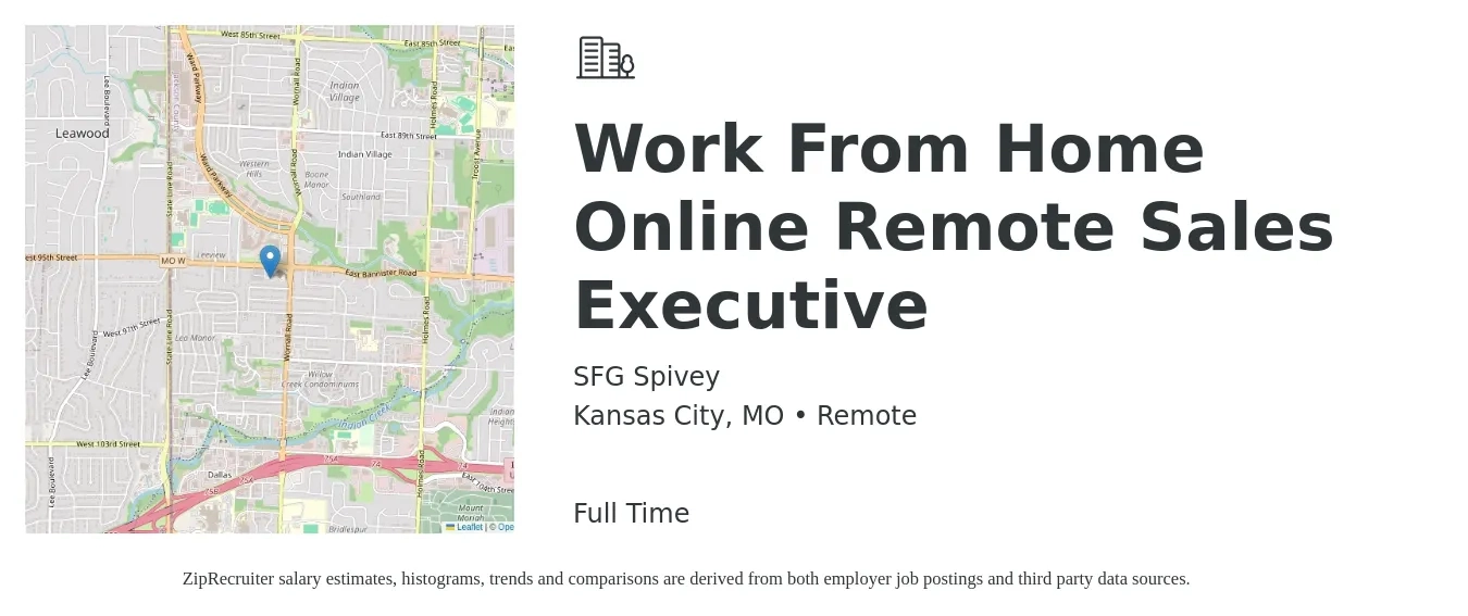 SFG Spivey job posting for a Work From Home Online Remote Sales Executive in Kansas City, MO with a salary of $64,300 to $113,500 Yearly with a map of Kansas City location.